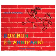 Boribon és Annipanni mesekönyv - Pagony