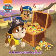 Mancs őrjárat: A Kaland-öböl kalózai mesekönyv