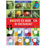 Bogyó és Babóca: Ki kicsoda? A sorozat szereplői a természetben - Pagony