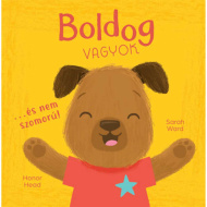 Én és az érzéseim - Boldog vagyok... - és nem szomorú