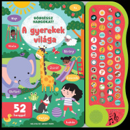 Böngéssz hangokat! - A gyerekek világa foglalkoztató könyv