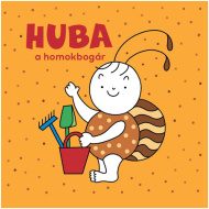 Bogyó és Babóca: Huba a homokbogár mesekönyv - Pagony