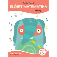 Móra: Forgács Tiborné - Előírt matematika Gyakorlófüzet 1. osztály