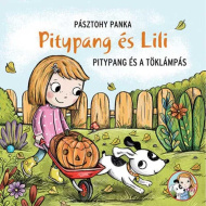Pitypang és Lili - Pitypang és a töklámpás - Pagony