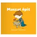 Maszat épít mesekönyv - Pagony