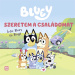 Móra: Bluey Szeretem a családomat mesekönyv
