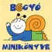 Bogyó és Babóca: Bogyó minikönyve - Pagony